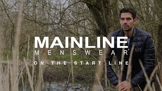 On the Start Line  Mainline Menswear [upl. by Tasiana]