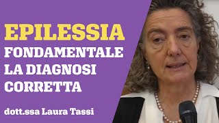 Epilessia importanza di una diagnosi corretta per indirizzare meglio la terapia [upl. by Ainahpets114]