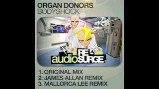 Organ Donors  Bodyshock Original [upl. by Aneahs]