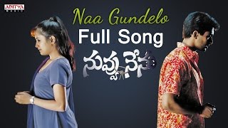 Naa gundelo Full Song  Nuvvu Nenu Movie  Uday Kiran Anitha [upl. by Tahmosh]