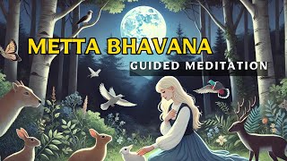 ✅METTA BHAVANA MEDITATION  Metta Bhavana Meditations Hidden Power to Change Your Life [upl. by Nnaecarg]