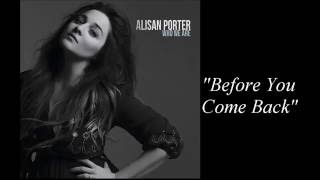 Alisan Porter  Before You Come Back [upl. by Zigrang545]