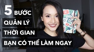 5 bước quản lý thời gian hiệu quả [upl. by Silvano]