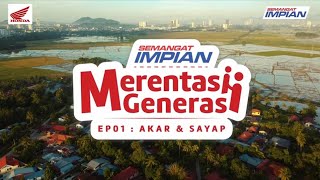 Merentasi Generasi EP01 Akar amp Sayap 🪽 [upl. by Ornstead]