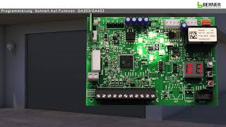 Programmierung GA203GA403  Einstellung der SchnellAUF Funktion  Berner Torantriebe [upl. by Mezoff]