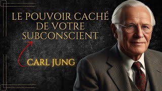 La psychologie du SUBCONSCIENT  Carl Jung [upl. by Einniw]