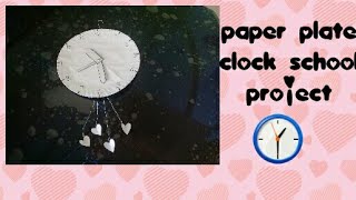 Paper plate clock school project [upl. by Hardan]