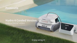 Hydro 4 Corded Version Tutorial Video  Poolmate Robot Pool Cleaner [upl. by Opportina]