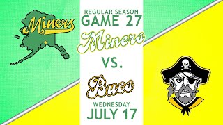 Anchorage Bucs vs MatSu Miners  Wednesday July 17 [upl. by Valli]