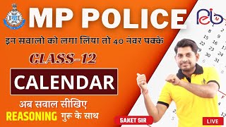 Calendar  Class 12  MP POLICE  Reasoning Tricks By Saket Sir [upl. by Aicercal]