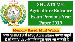 SHUATS MSc Agriculture Entrance Exam Previous Year Question Paper 2019  Agriculture amp GK [upl. by Ainesej139]