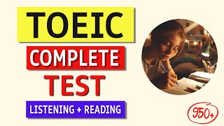 TOEIC 2024 Complete Listening amp Reading Practice Test w Answers amp Tips [upl. by Aneehsor]