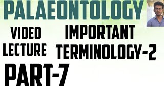 Geology lecture  palaeontology  Important terminology part2 [upl. by Higley]