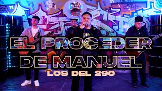 El Proceder de Manuel  Los del 290 Live [upl. by Sul]