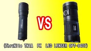 ThruNite TN4AとLedLenser P72の比較ThruNite TN4A PK LED LENSER OPT9407 [upl. by Newra]