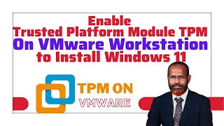 How To Enable Trusted Platform Module TPM On VMware Workstation to Install Windows 11 [upl. by Tatum957]