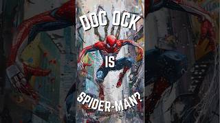 How Did Doc Ock Become SpiderMan marvel spiderman [upl. by Miki720]