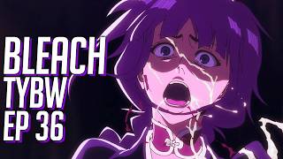 BLEACH TYBW Episode 36 NEMU amp MAYURIS EMOTIONAL FINAL STAND  REVIEW [upl. by Yenreit]