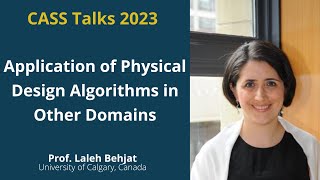 CASS Talks 2023  Laleh Behjat University of Calgary Canada  June 30 2023 [upl. by Comfort]