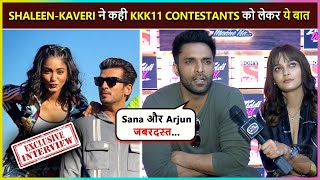 Shaleen Malhotra amp Kaveri Priyam REACTS On KKK11 Contestants Wants This Contestant To WinExclusive [upl. by Gaudette]