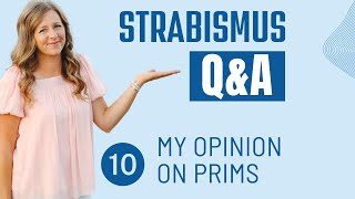 Strabismus QampA 10 My Opinion on Prisms [upl. by Yeznil723]