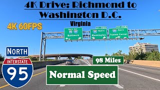 4K Drive Richmond to Washington DC I 95 North Interstate 95 North Virginia [upl. by Etnaik]