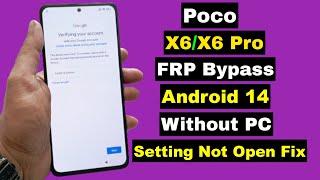 Poco X6X6 Pro Android 14 FRP Bypass Without PC  Poco X6X6 Pro HyperOS Google Account Unlock [upl. by Novihs]