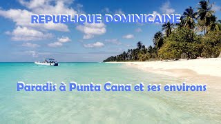 Punta Cana  une semaine en République Dominicaine [upl. by Hickie]