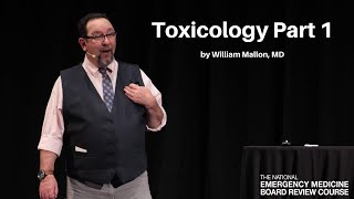 Toxicology Part 1  The National EM Board Review Course [upl. by Eniowtna]