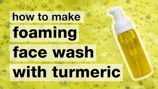 DIY Foaming Face Wash with TURMERIC  Natural amp gentle  AntiAcne  Humblebee amp Me [upl. by Daphie]