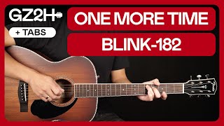 One More Time Guitar Tutorial Blink182 Guitar Chords Studio  Live Version [upl. by Weatherby28]