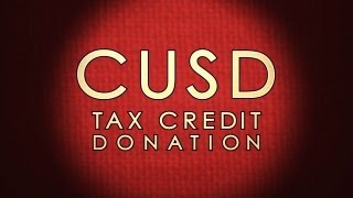 CUSD Tax Credit Donation [upl. by Othello]