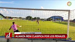 Alianza Beni clasifica a los cuartos de final tras ganar en la tanda de penales l CopaSimónBolívar [upl. by Stanleigh]