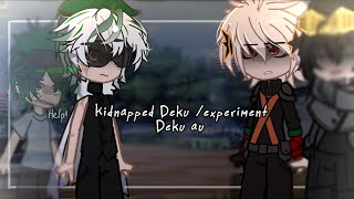 Experimentkidnapped Deku AU gcmmGlmm  Mhabnha [upl. by Alah]