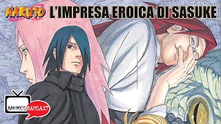 Naruto  LImpresa Eroica di Sasuke  AnimeeMangait in Pillole [upl. by Carper]