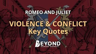 Romeo and Juliet Violence and Conflict Key Quotes  A Beyond Analysis [upl. by Nojid202]