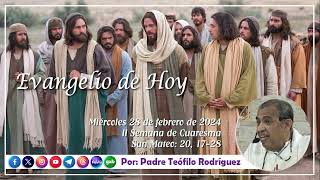 Reflexión del Evangelio de hoy  Miércoles 28 de febrero de 2024 [upl. by Cassady]