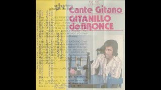 Gitanillo de Bronce Cante gitano cassette 1977 09 Nunca habia pensao Tientos 4 10 [upl. by Enywad]