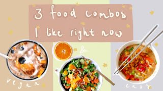 3 food combos I like right now easy vegan meal ideas [upl. by Eilla]