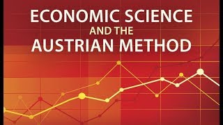 Economic Science and the Austrian Method 14 by HansHermann Hoppe [upl. by Rambow736]