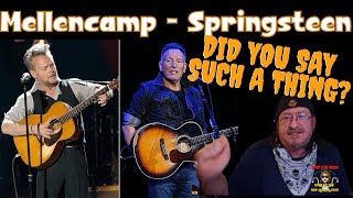 🎵 John Mellencamp Bruce Springsteen  Did You Say Such A Thing  New Rock and Roll  REACTION [upl. by Yug]