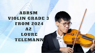 ABRSM Violin Grade 3 from 2024  A2 Loure from Suite in G by G P Telemann [upl. by Pasol]