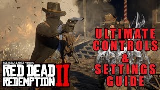 quotRED DEAD REDEMPTION 2quot ULTIMATE CONTROLS amp SETTINGS GUIDE [upl. by Walczak]