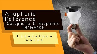 Anaphoric ReferenceCataphoric ReferenceExophoric Reference Discourse Analysis By Literature 🌎 [upl. by Ariamoy]