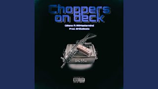 Choppers on Deck feat Milliondollarmastermind [upl. by Nosnor]