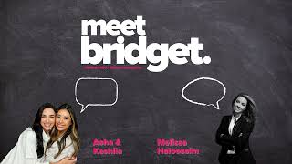 Meet Bridget  Episode 006  Melissa Haloossim [upl. by Landan]