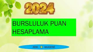 2024 BURSLULUK SINAVI PUAN HESAPLAMA [upl. by Flower933]