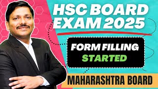 HSC BOARD EXAM 2025 FORM FILLING STARTED  MAHARASHTRA BOARD EXAM 2025  Dinesh Sir [upl. by Ferrel]