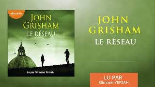 « Le Réseau » de John Grisham lu par Slimane Yefsah l Livre audio [upl. by Delwin]