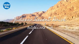 4K Driving Tour Judaean Desert October 25 2021  Jerusalem  Dead Sea [upl. by Siol189]